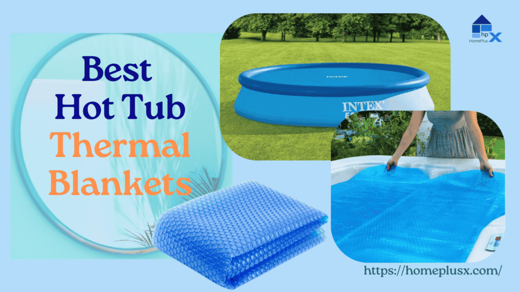 best hot tub thermal blanket