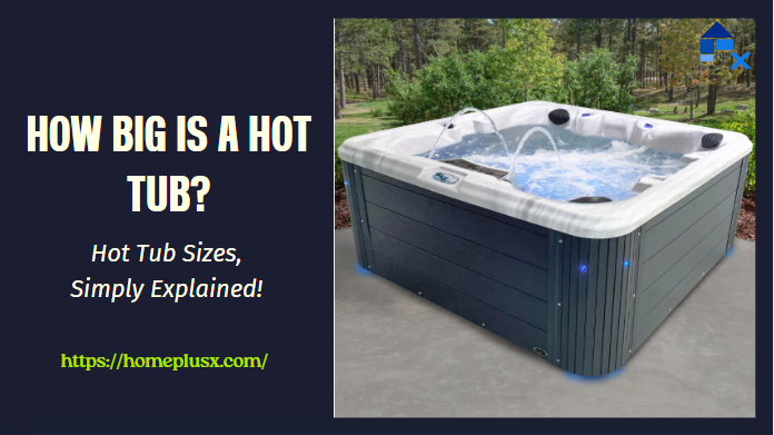 how big is a hot tub